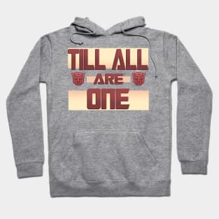 Till All Are One Hoodie